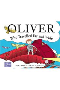 Oliver Who Travelled Far and Wide