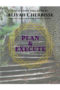 The Ultimate Goal Guide: 1st Edition: Write the Vision, Make It Plain, and Watch It Manifest