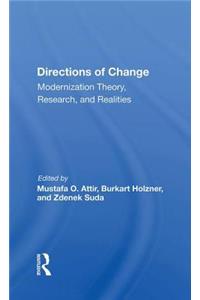 Directions Of Change & Modernization Theory, Research, And Realities: Modernization Theory, Research, and Realities