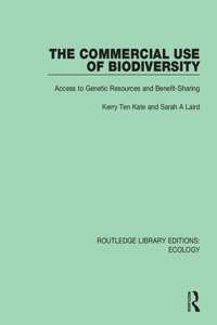 Commercial Use of Biodiversity: Access to Genetic Resources and Benefit-Sharing