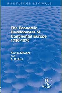 Economic Development of Continental Europe 1780-1870