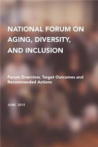National Forum on Aging, Diversity, and Inclusion