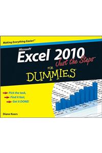 Excel 2010 Just the Steps for Dummies