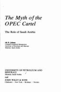 The Myth of the O.P.E.C. Cartel