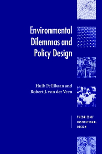 Environmental Dilemmas and Policy Design