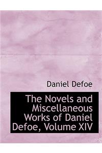 The Novels and Miscellaneous Works of Daniel Defoe, Volume XIV