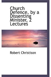 Church Defence, by a Dissenting Minister, 2 Lectures