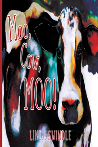 Moo, Cow, Moo!