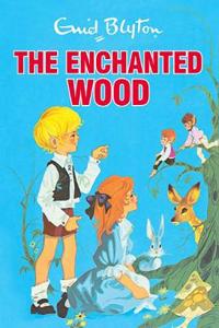 THE ENCHANTED WOOD