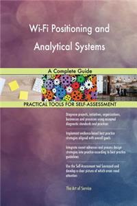 Wi-Fi Positioning and Analytical Systems A Complete Guide