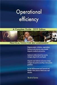 Operational efficiency A Complete Guide - 2019 Edition