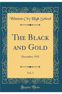 The Black and Gold, Vol. 3: December, 1912 (Classic Reprint)