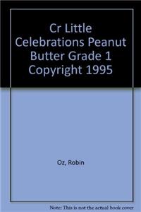 Cr Little Celebrations Peanut Butter Grade 1 Copyright 1995