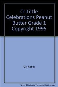 Cr Little Celebrations Peanut Butter Grade 1 Copyright 1995