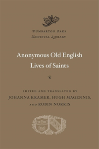 Anonymous Old English Lives of Saints