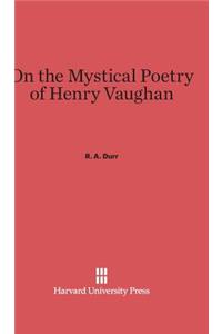 On the Mystical Poetry of Henry Vaughan