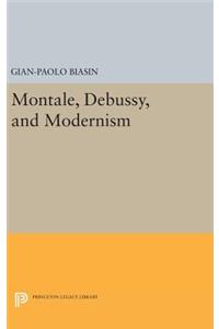 Montale, Debussy, and Modernism