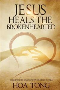 Jesus Heals The Brokenhearted