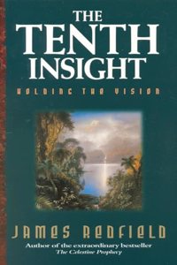 The Tenth Insight: Holding the Vision