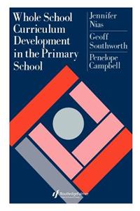 Whole School Curriculum Development in the Primary School