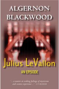 Julius Levallon: An Episode