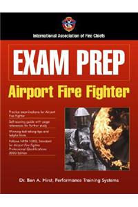 Exam Prep: Airport Fire Fighter