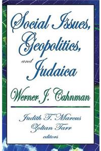 Social Issues, Geopolitics, and Judaica