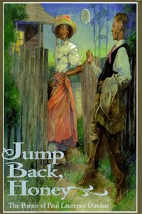 Jump Back, Honey: Jump Back, Honey: The Poems of Paul Laurence Dunbar (Jump at the Sun)