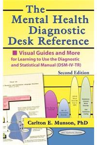 The Mental Health Diagnostic Desk Reference