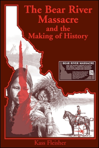 Bear River Massacre and the Making of History