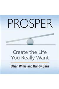 Prosper: Create the Life You Really Want