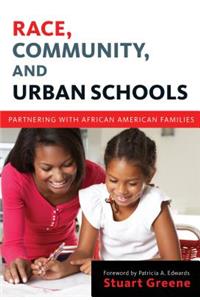Race, Community, and Urban Schools
