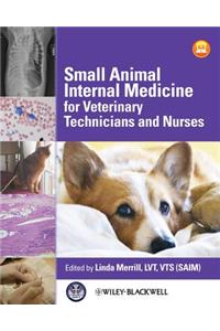 Small Animal Internal Medicine for Veterinary Technicians and Nurses