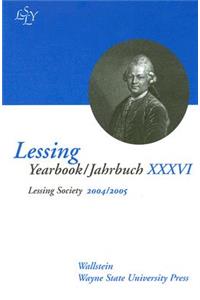Lessing Yearbook/Jahrbuch XXXVI