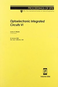 Optoelectronic Integrated Circuits VI