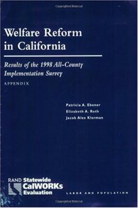 Welfare Reform in California. Appendix : Results O