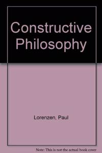 Constructive Philosophy