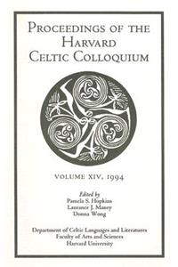 Proceedings of the Harvard Celtic Colloquium, 14: 1994