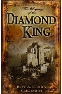The Legacy of the Diamond King