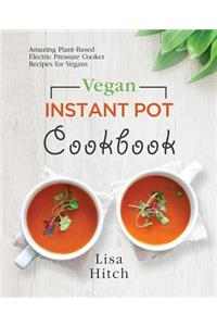 Vegan Instant Pot Cookbook
