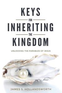 Keys for Inheriting the Kingdom