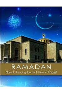 Ramadan Qur'anic Reading Journal & Historical Digest