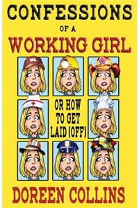 Confessions of a Working Girl