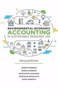 Environmental-Economic Accounting in Sustainable Resource Use