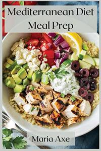 Mediterranean Diet Meal Prep