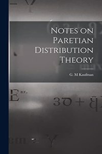 Notes on Paretian Distribution Theory