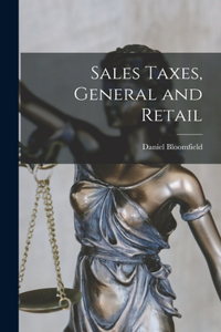 Sales Taxes, General and Retail