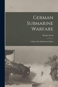 German Submarine Warfare