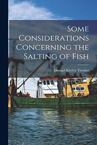 Some Considerations Concerning the Salting of Fish