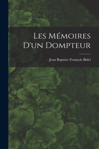Les Mémoires D'un Dompteur